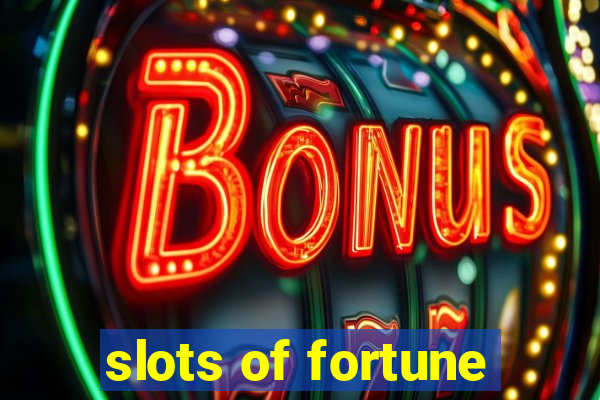 slots of fortune