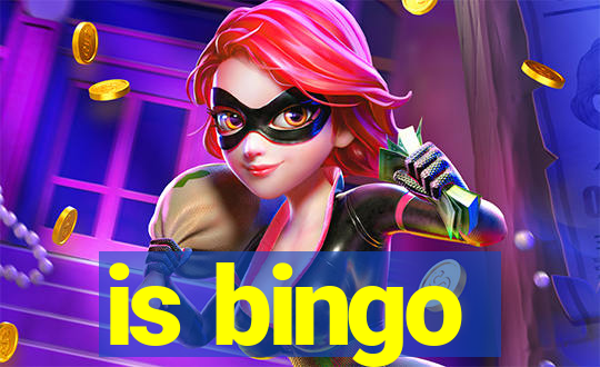 is bingo