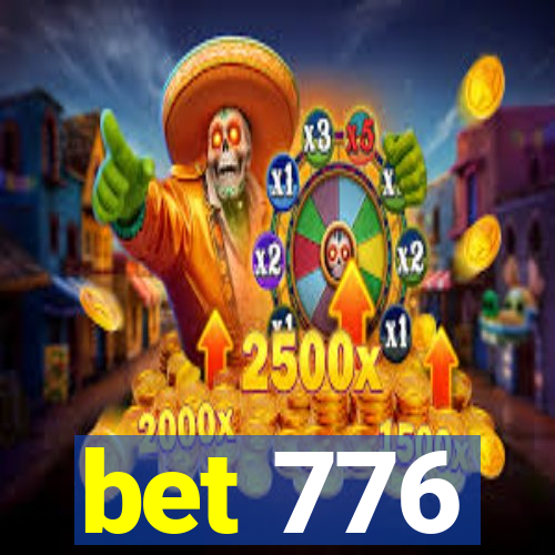 bet 776