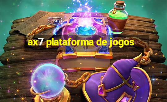 ax7 plataforma de jogos