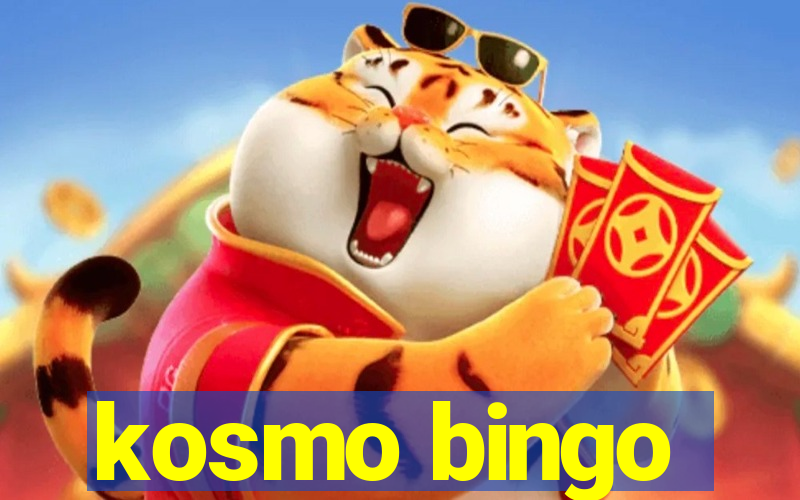 kosmo bingo