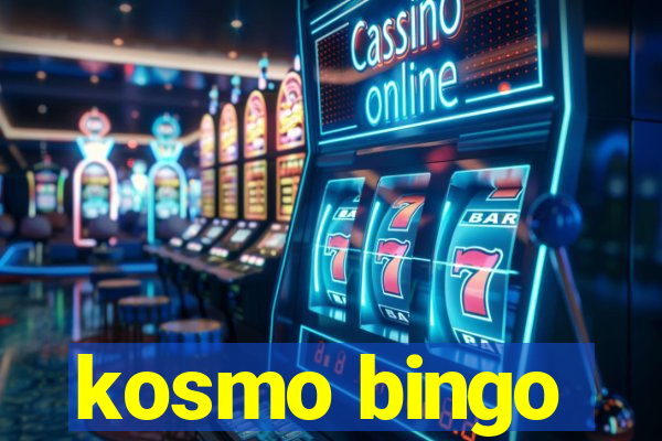 kosmo bingo