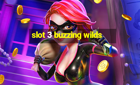 slot 3 buzzing wilds