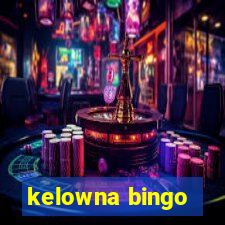 kelowna bingo