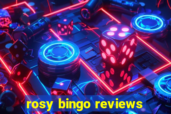 rosy bingo reviews