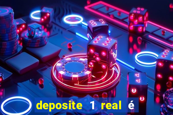 deposite 1 real é ganhe $10 casino