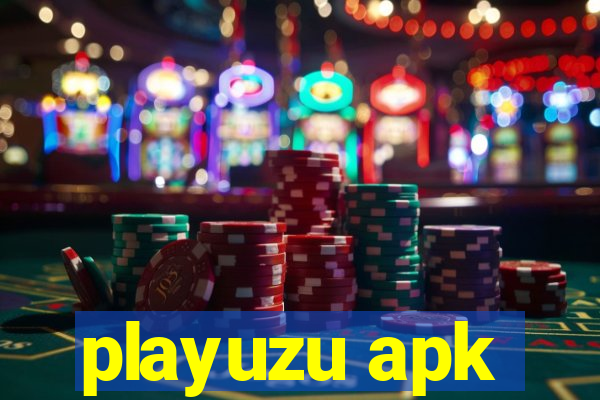 playuzu apk