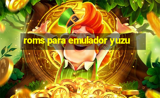 roms para emulador yuzu