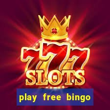 play free bingo games online for fun