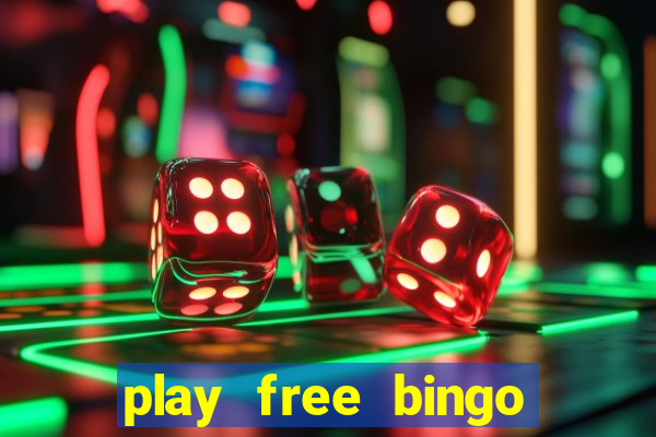 play free bingo games online for fun