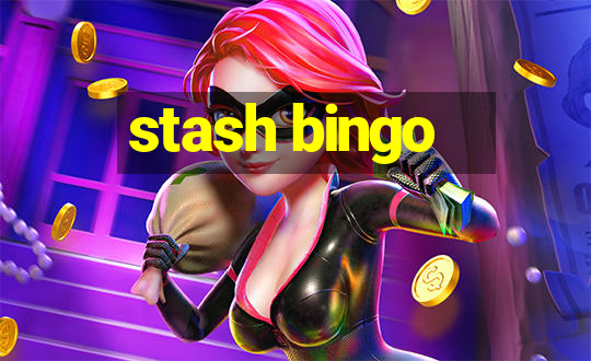 stash bingo