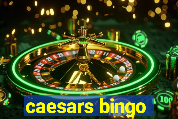 caesars bingo