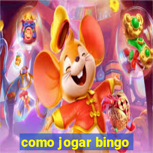 como jogar bingo