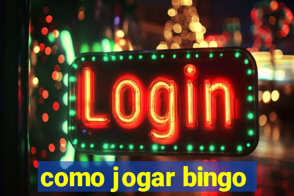 como jogar bingo