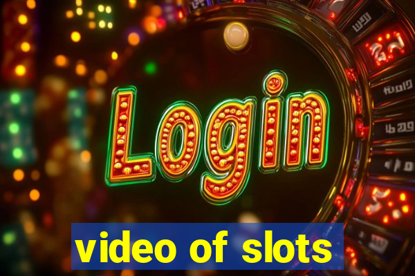 video of slots