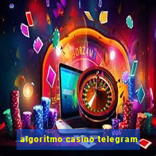 algoritmo casino telegram