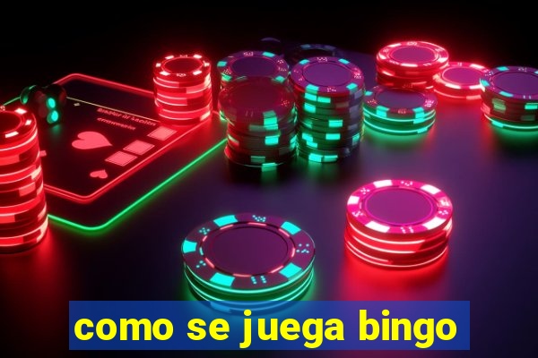 como se juega bingo