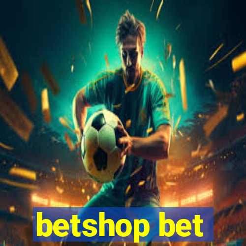 betshop bet