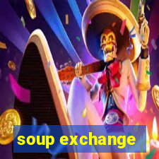 soup exchange