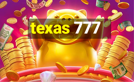 texas 777