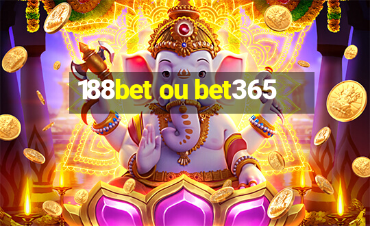 188bet ou bet365