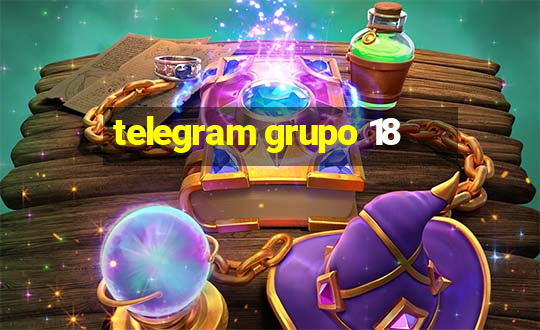 telegram grupo 18