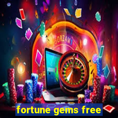 fortune gems free