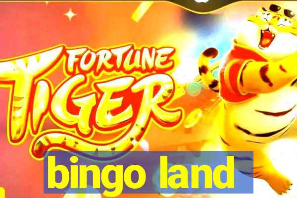 bingo land