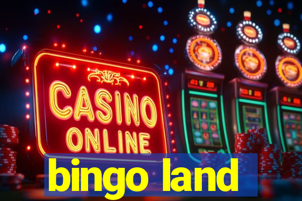 bingo land