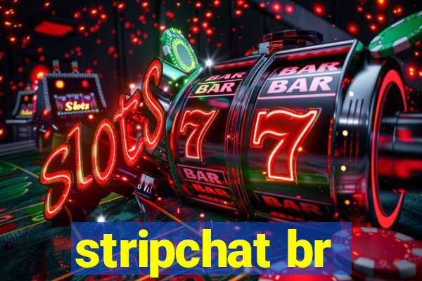 stripchat br