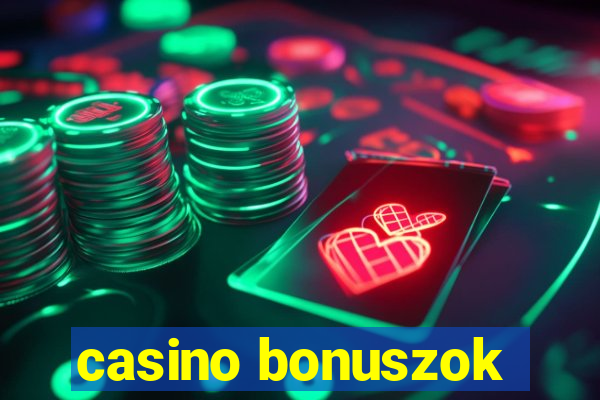 casino bonuszok