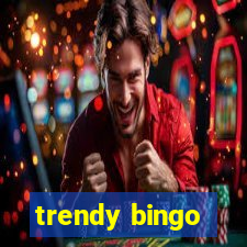 trendy bingo