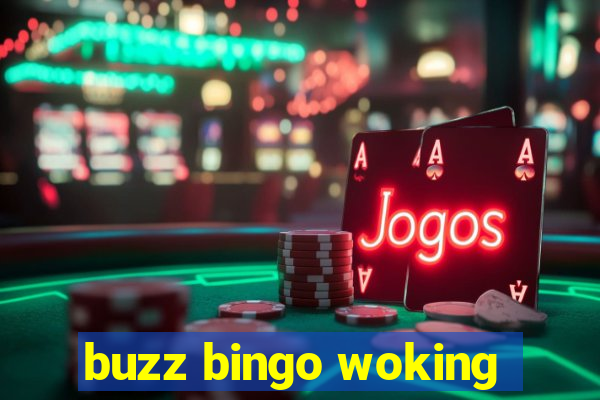 buzz bingo woking