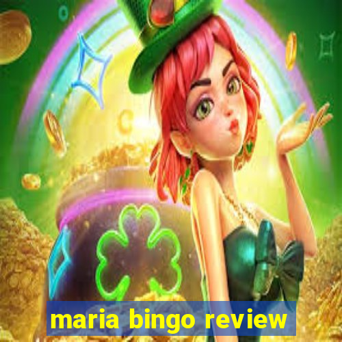 maria bingo review