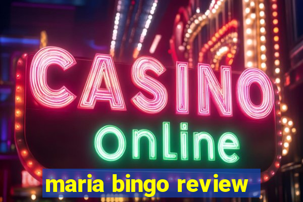 maria bingo review