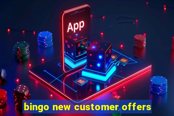 bingo new customer offers