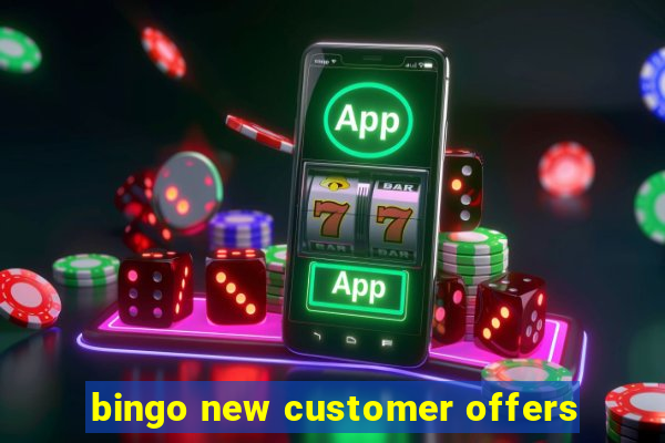 bingo new customer offers