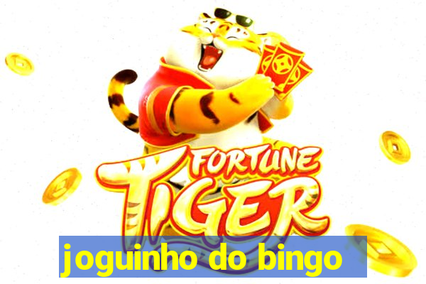 joguinho do bingo