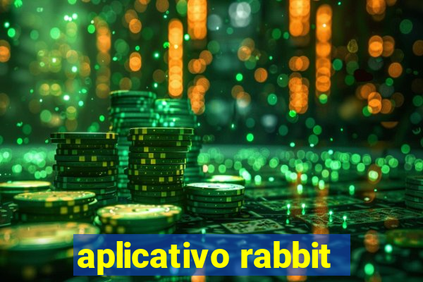 aplicativo rabbit