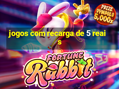 jogos com recarga de 5 reais