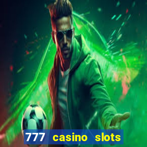 777 casino slots and roulette downloadable content