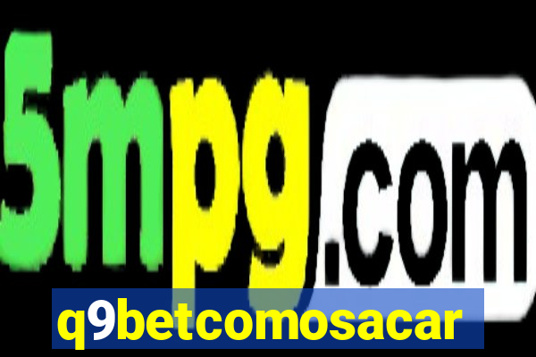 q9betcomosacar