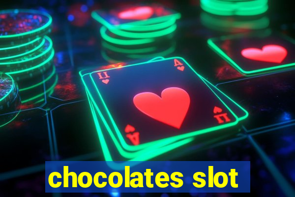 chocolates slot