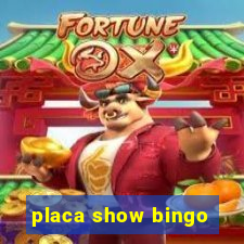 placa show bingo