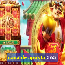 casa de aposta 365