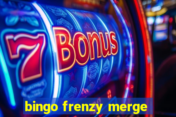 bingo frenzy merge