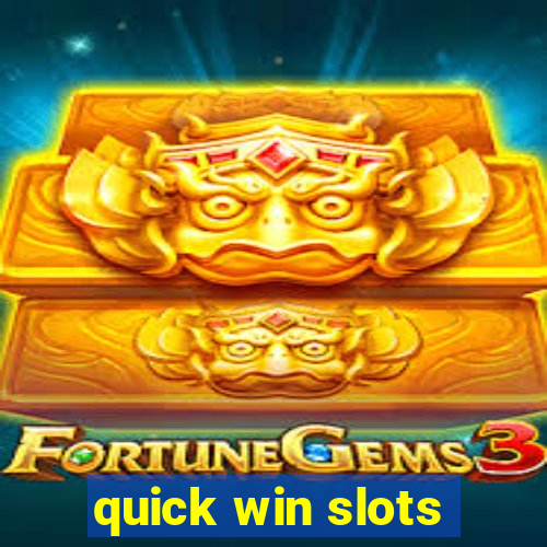 quick win slots