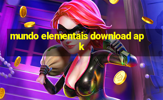 mundo elementais download apk