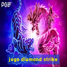 jogo diamond strike