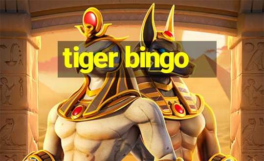 tiger bingo